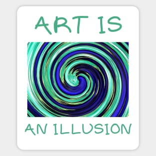 Art is an illusion Sticker